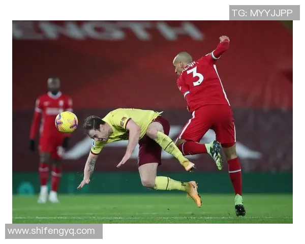 2019年利物浦对阵伯恩利精彩比赛录像回顾与分析 2019年利物浦对阵伯恩利精彩比赛录像回顾与分析